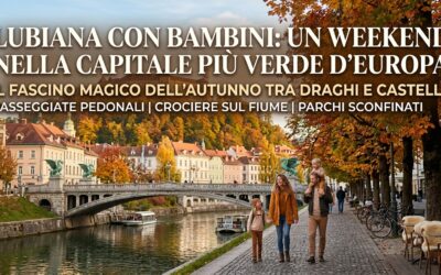 Lubiana con bambini: cosa fare e vedere in un weekend nella capitale più verde d’Europa
